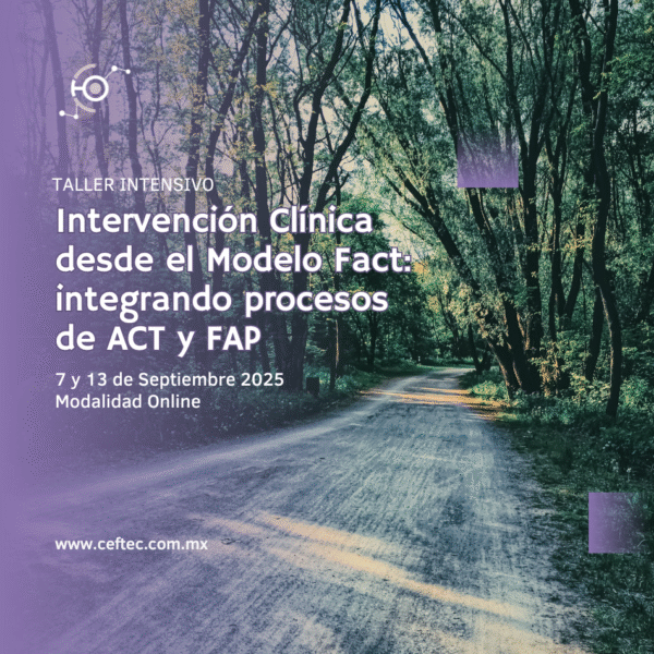 Taller Intervención Clínica desde el Modelo Fact: integrando procesos de ACT y FAP